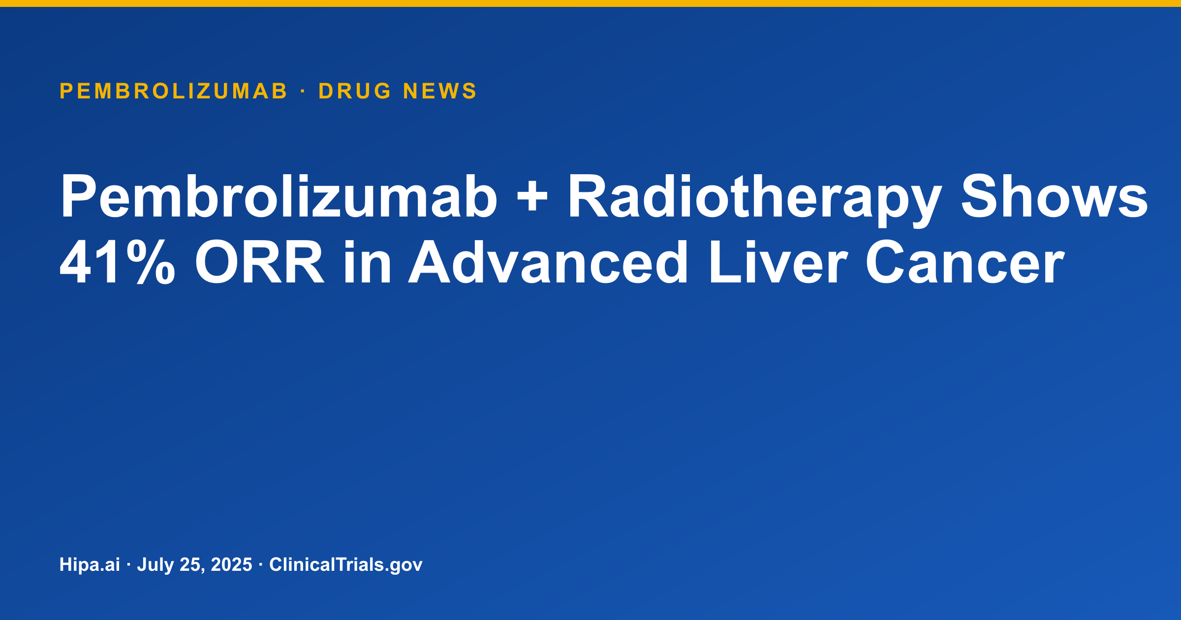 Pembrolizumab + Radiotherapy Shows 41% ORR in Advanced Liver Cancer — research update card