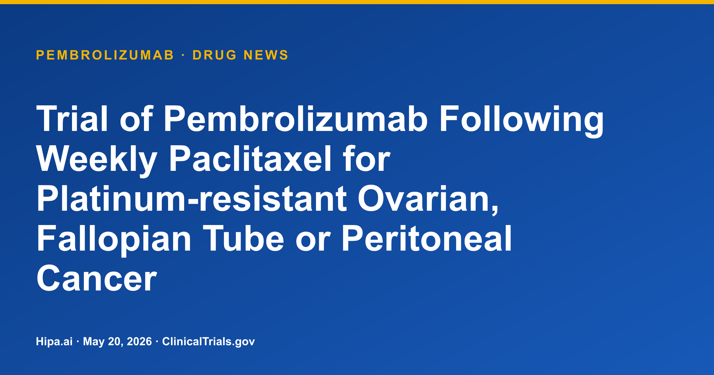 Pembrolizumab Shows 5% PFS Rate at 6 Months in Platinum-Resistant Ovarian Cancer — drug news card