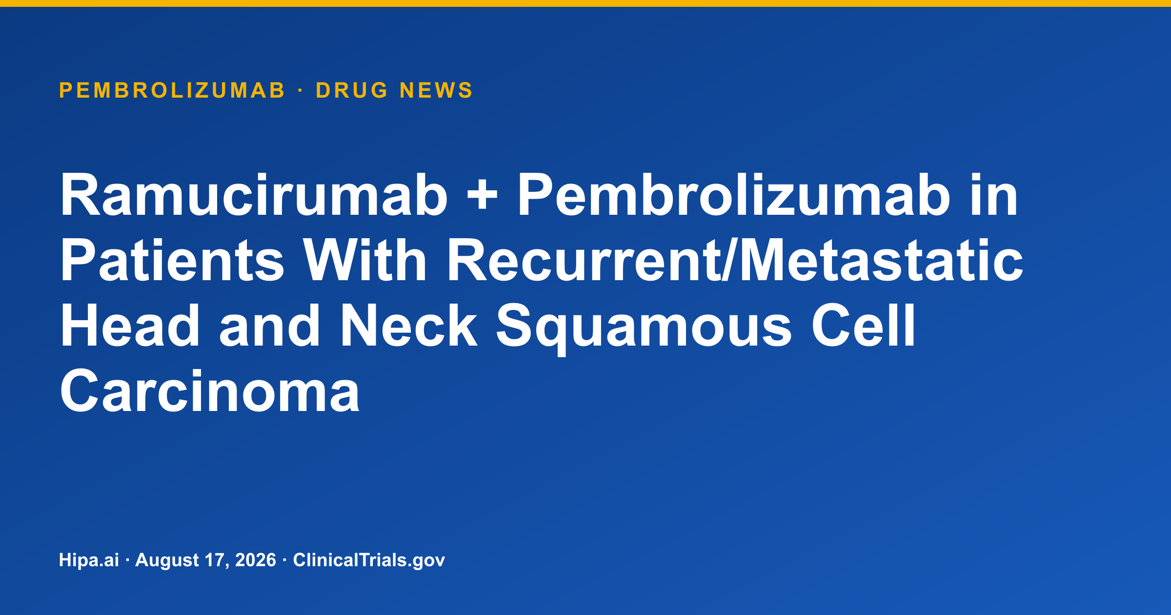 Pembrolizumab Trial in Head and Neck Cancer Posts Results — drug news card
