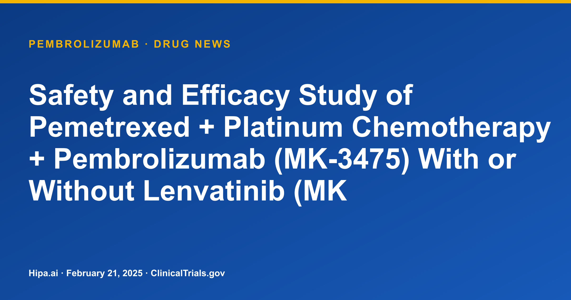 Pembrolizumab + Lenvatinib Fails to Significantly Improve PFS in NSCLC — drug news card