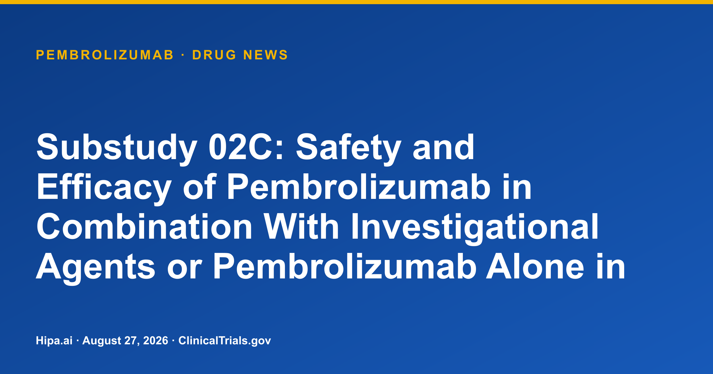 Pembrolizumab melanoma trial posts near pCR rates up to 19.2% — drug news card