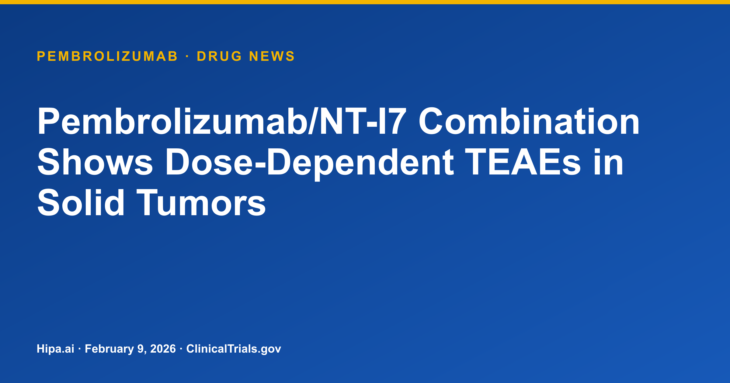 Pembrolizumab/NT-I7 Combination Shows Dose-Dependent TEAEs in Solid Tumors — research update card