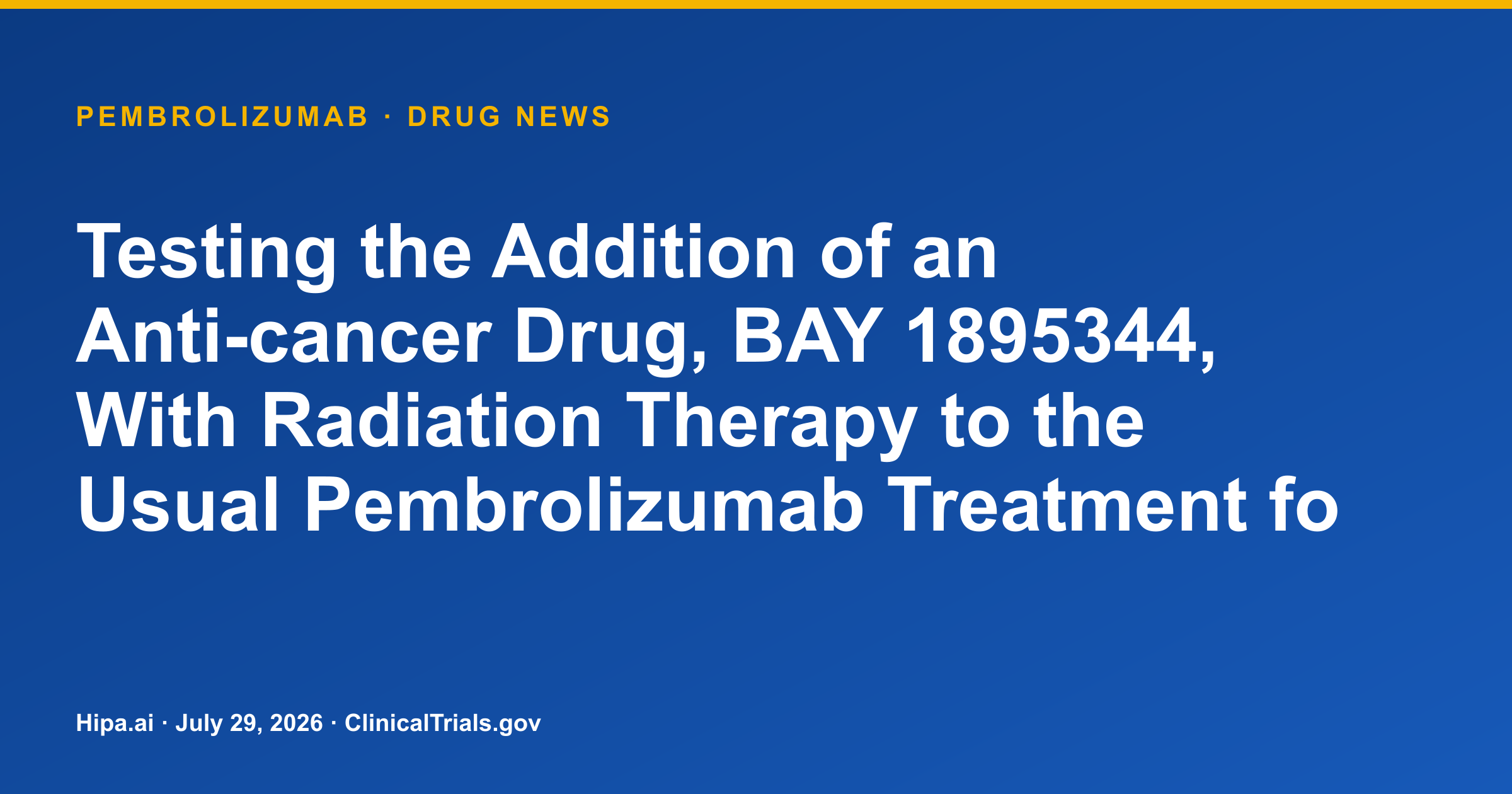 Pembrolizumab Combination for Recurrent Head & Neck Cancer: Phase 1 MTD of 10 mg — drug news card
