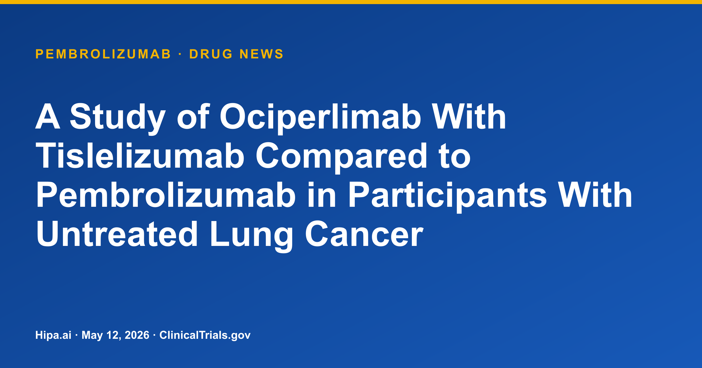 Pembrolizumab: Untreated NSCLC OS Similar to Ociperlimab/Tislelizumab in… — drug news card