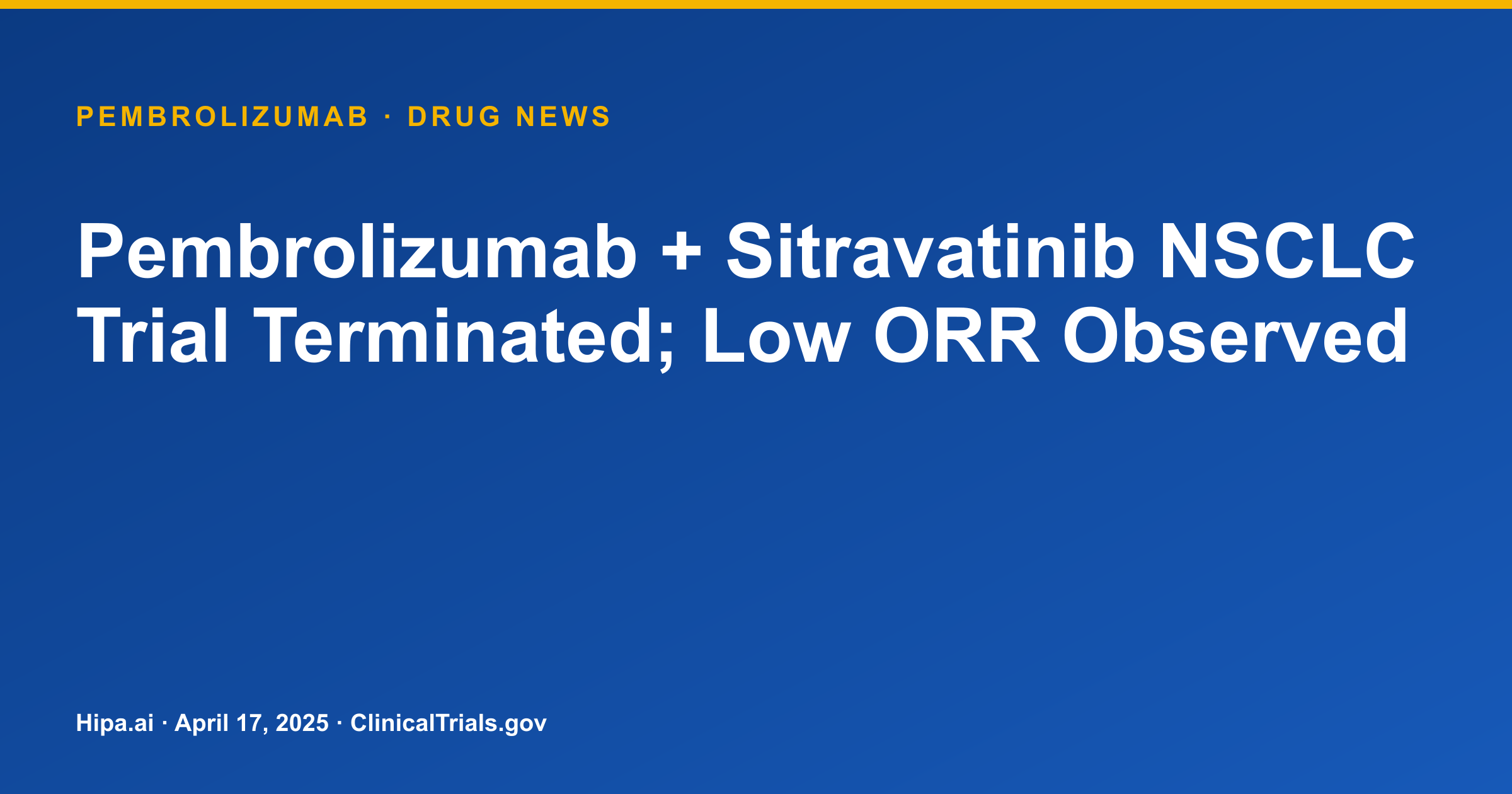 Pembrolizumab + Sitravatinib NSCLC Trial Terminated; Low ORR Observed — drug news card