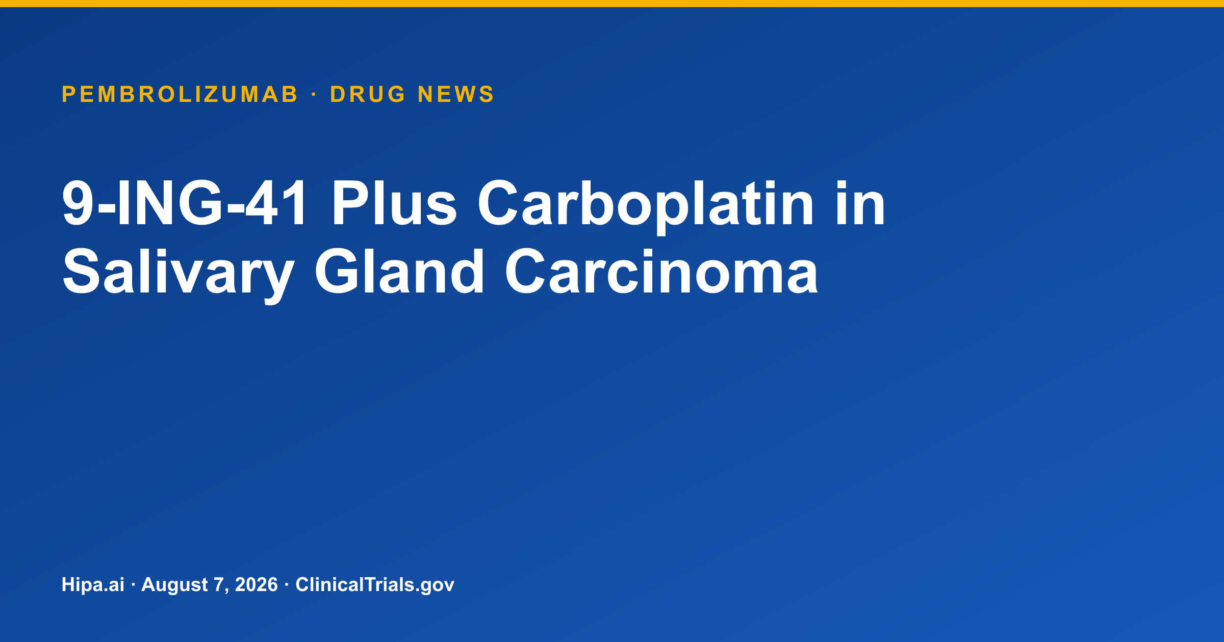 Pembrolizumab trial posts results in salivary gland cancer — drug news card