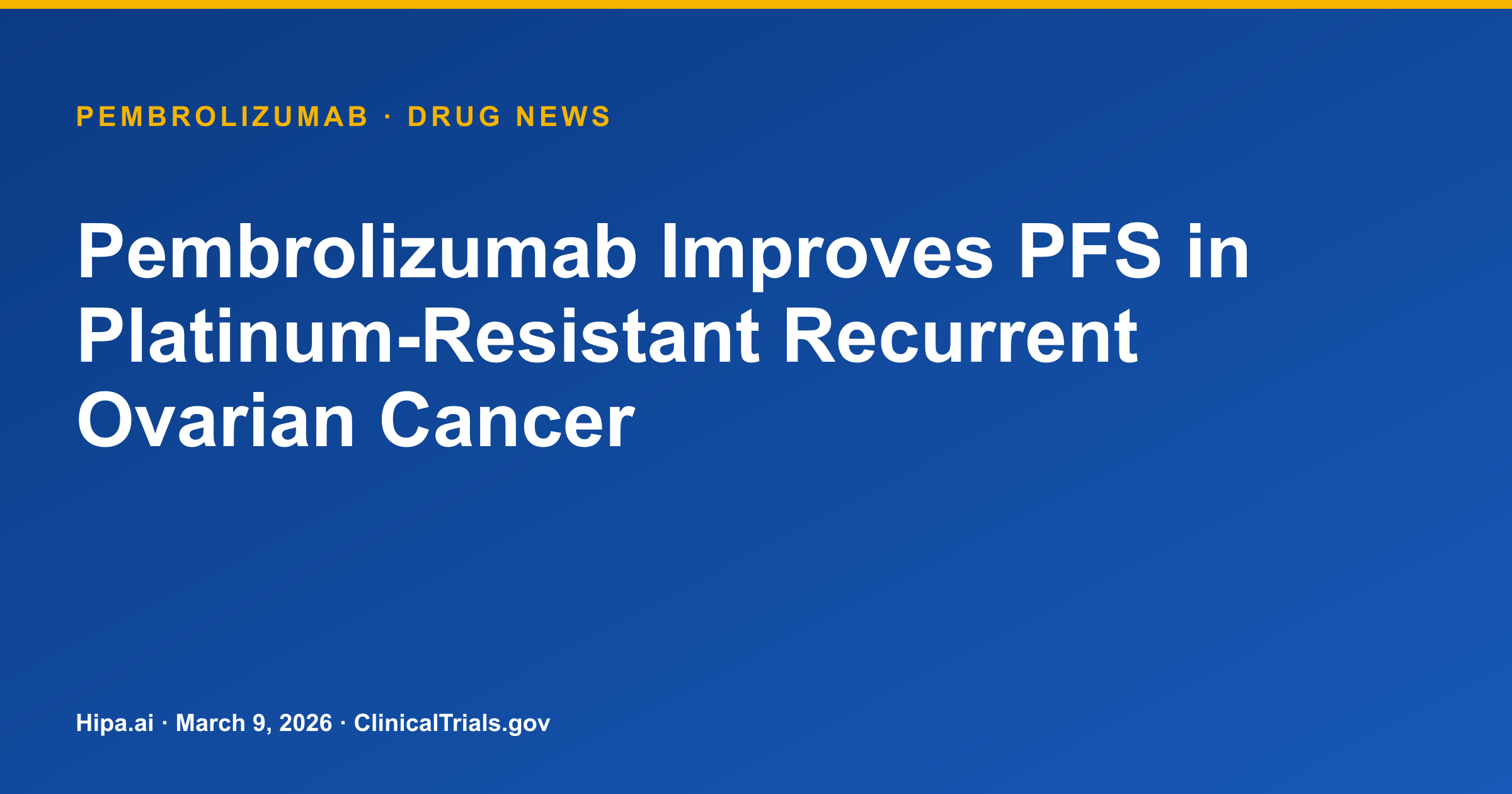 Pembrolizumab Improves PFS in Platinum-Resistant Recurrent Ovarian Cancer — research update card