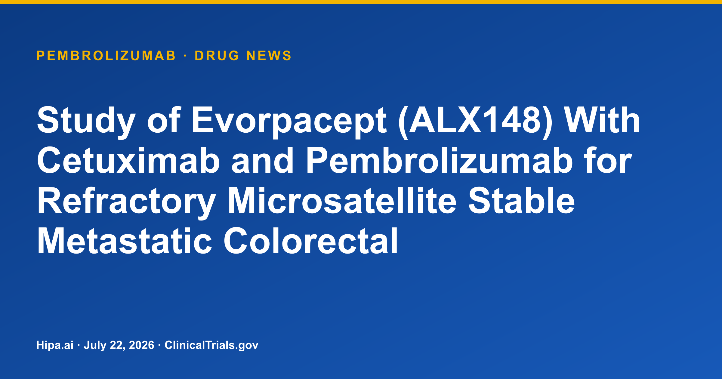 Pembrolizumab Combo Trial for mCRC Terminated, Shows Limited Response — drug news card