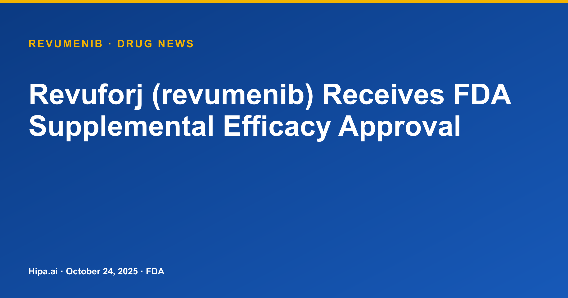 Revuforj (revumenib) FDA Approves Supplemental Application for Efficacy — drug news card