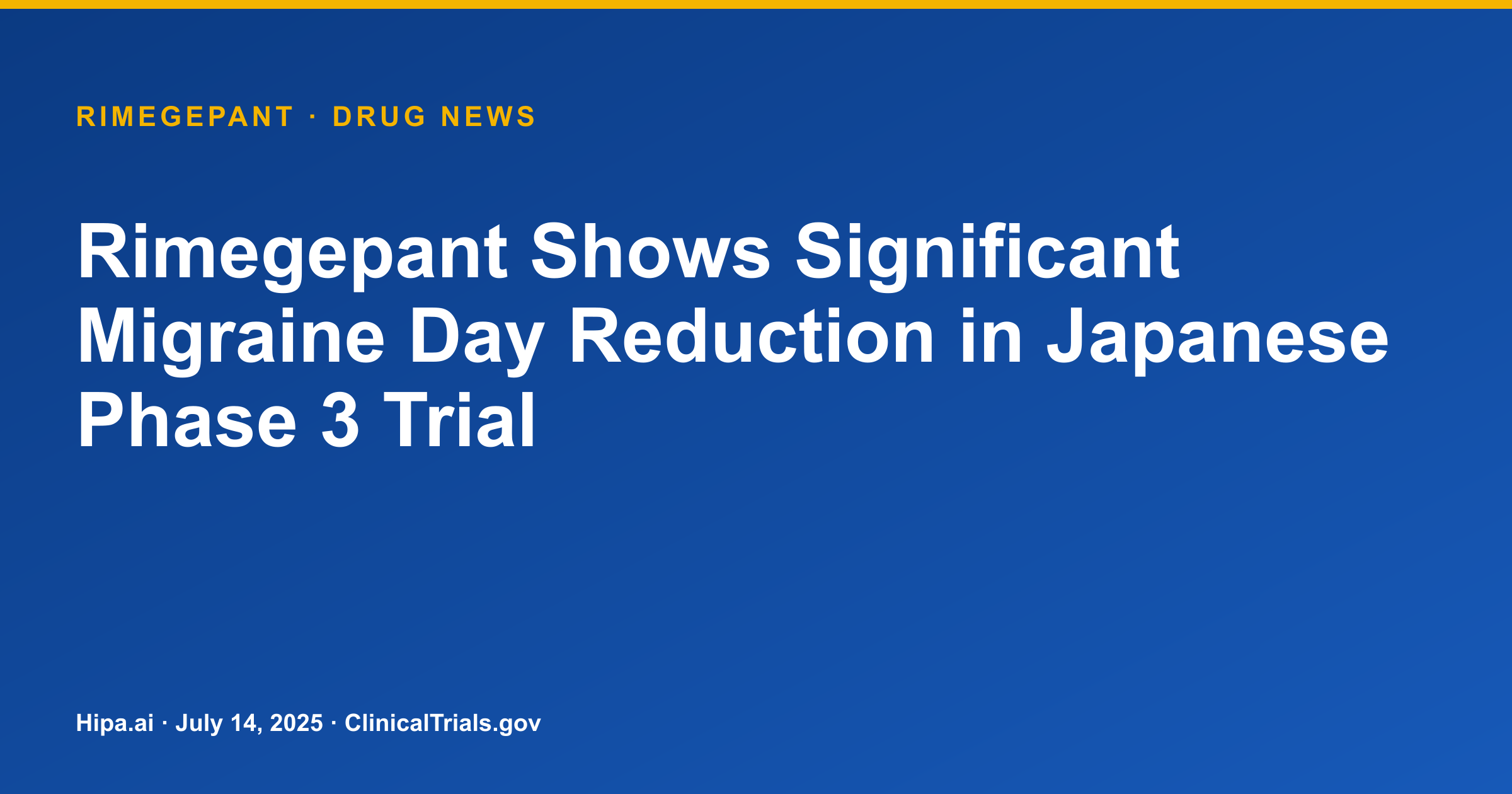 Rimegepant Shows Significant Migraine Day Reduction in Japanese Phase 3 Trial — research update card