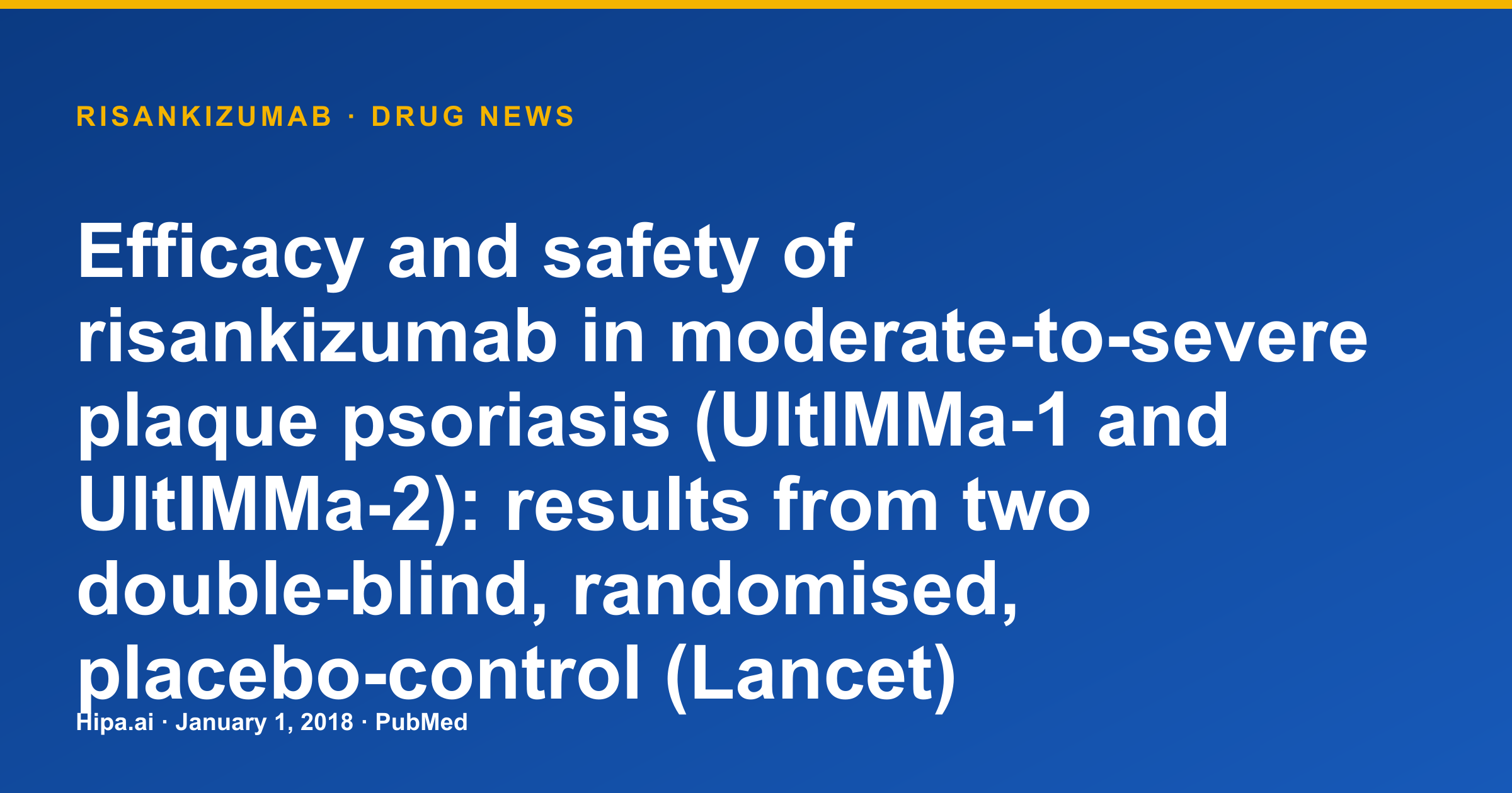 Risankizumab for Moderate-to-Severe Plaque Psoriasis Shows Efficacy and Safety — drug news card