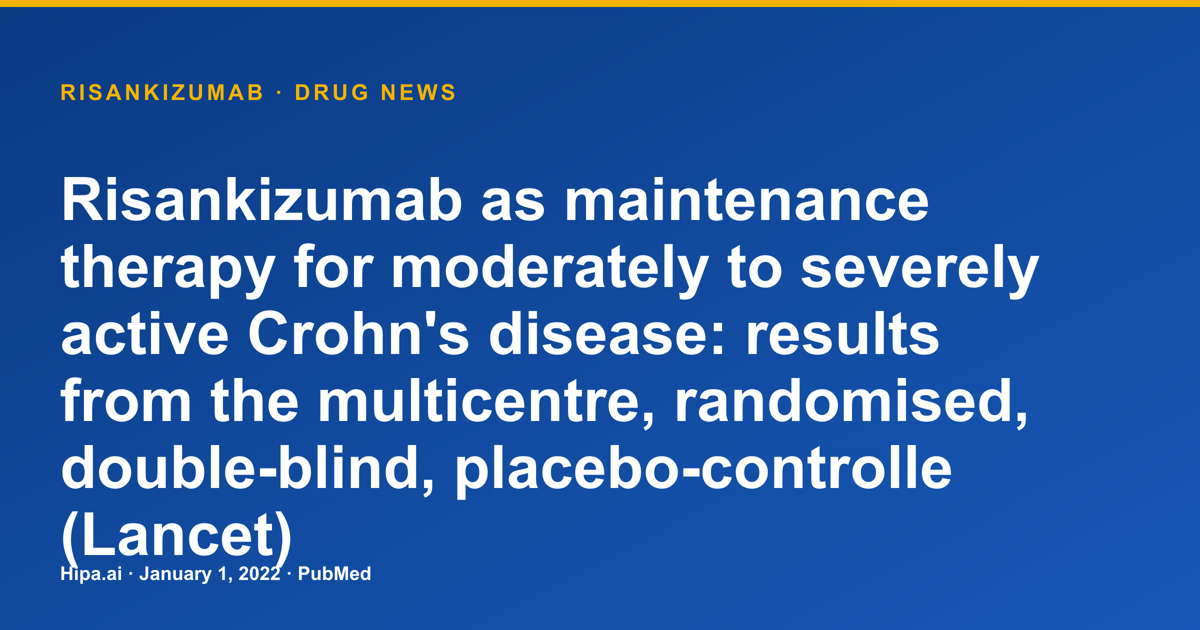 Risankizumab Crohn's Disease Maintenance Therapy Trial Results Published — drug news card