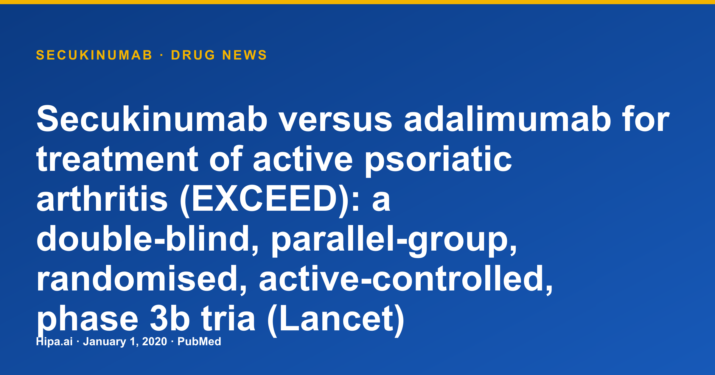 Secukinumab Compared to Adalimumab for Active Psoriatic Arthritis in Phase 3b… — drug news card