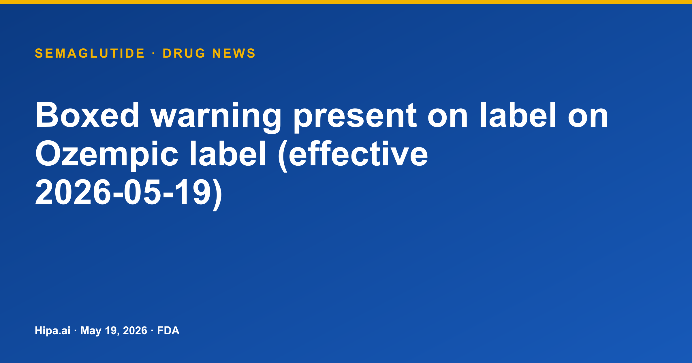 Ozempic Label Adds Boxed Warning for Thyroid C-Cell Tumors — drug news card