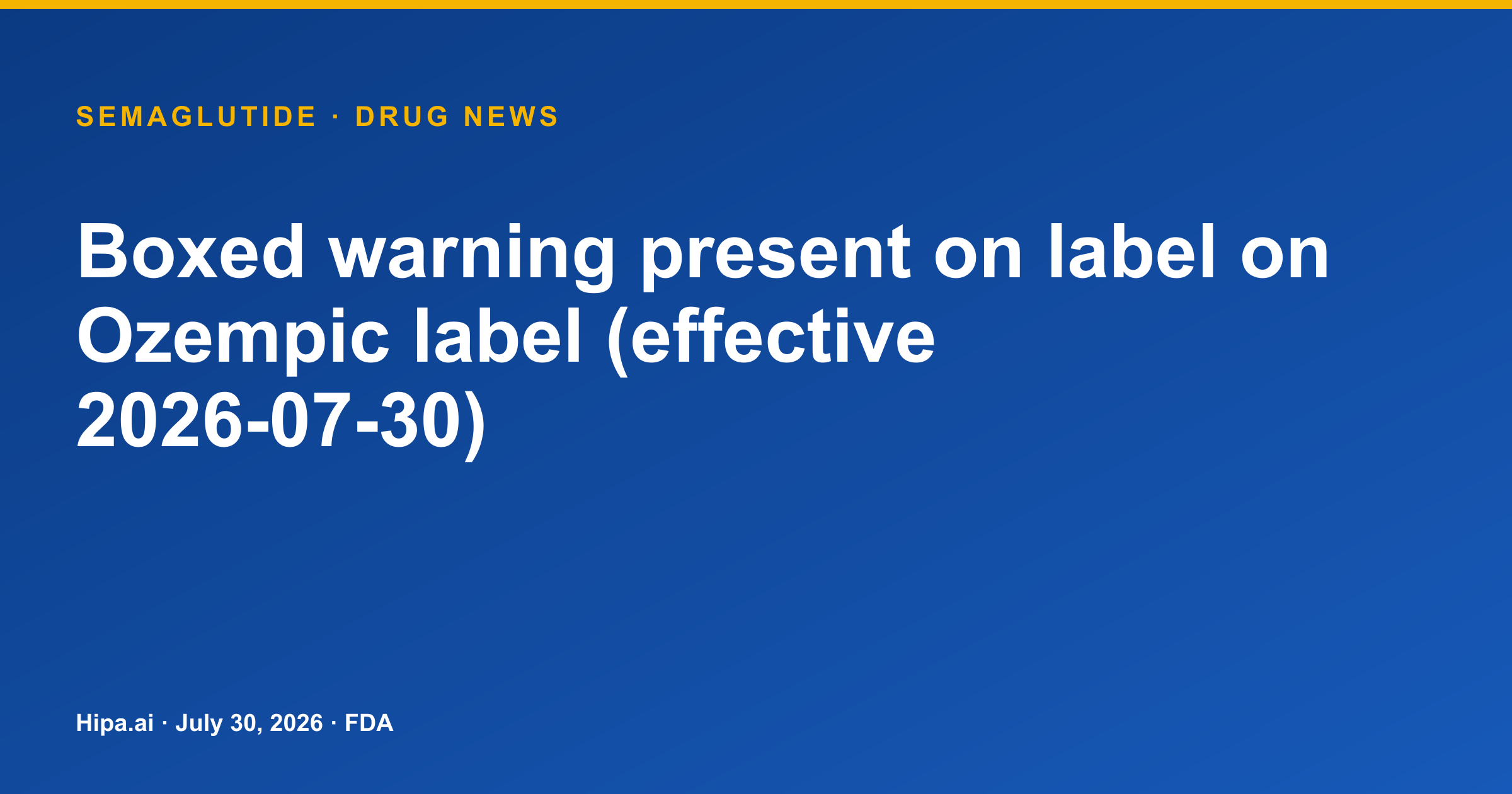 Ozempic Label Adds Boxed Warning for Thyroid C-Cell Tumors — drug news card
