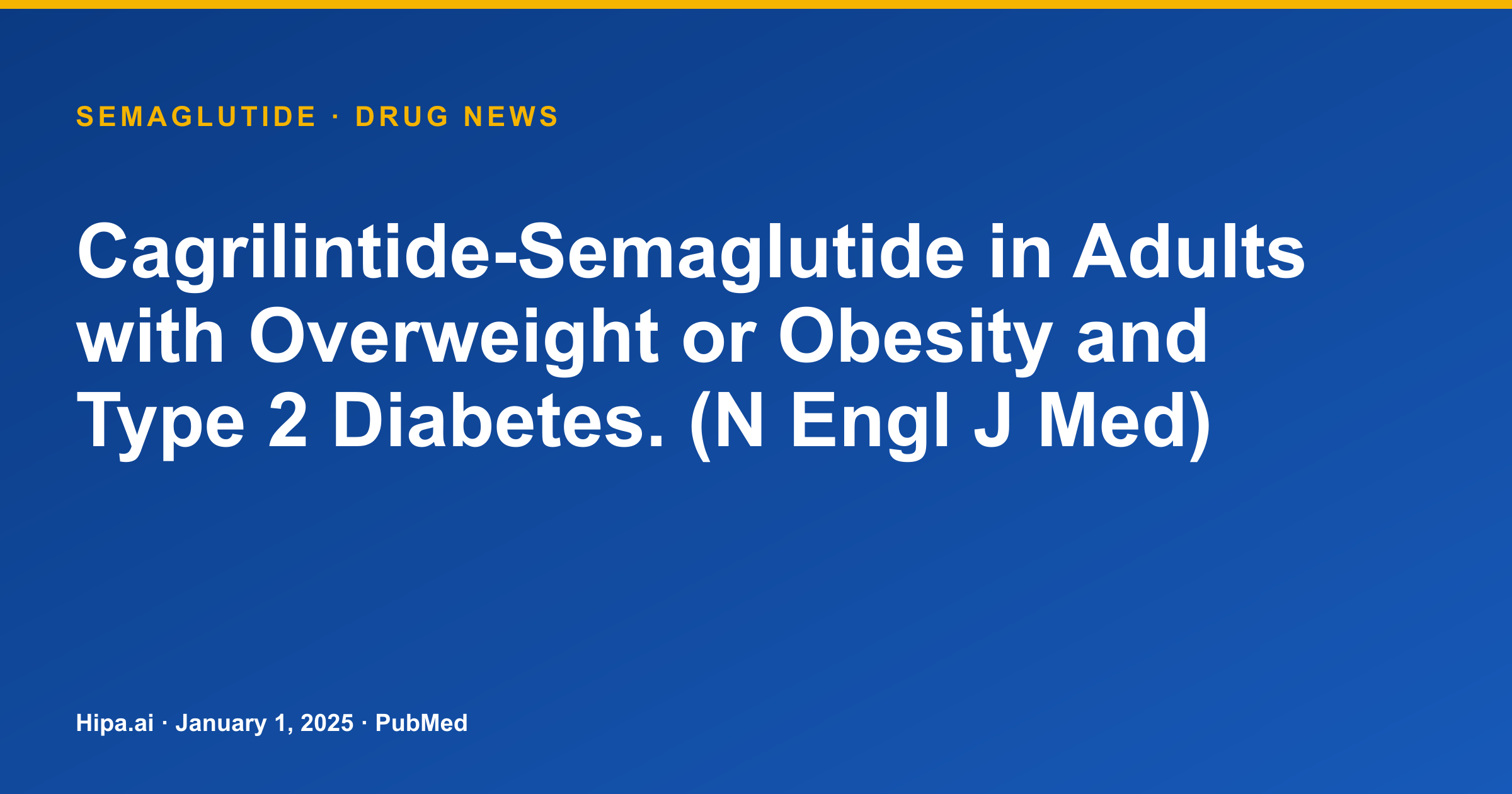Semaglutide Combination Shows Weight Loss in Type 2 Diabetes and Obesity — drug news card