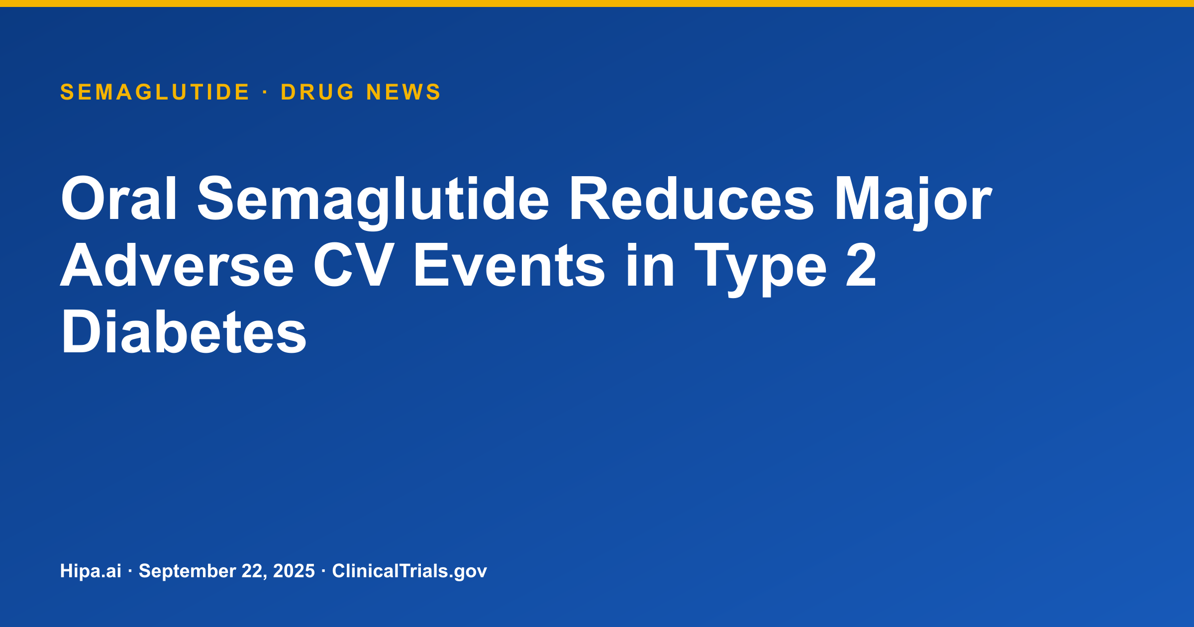 Oral Semaglutide Reduces Major Adverse CV Events in Type 2 Diabetes — research update card