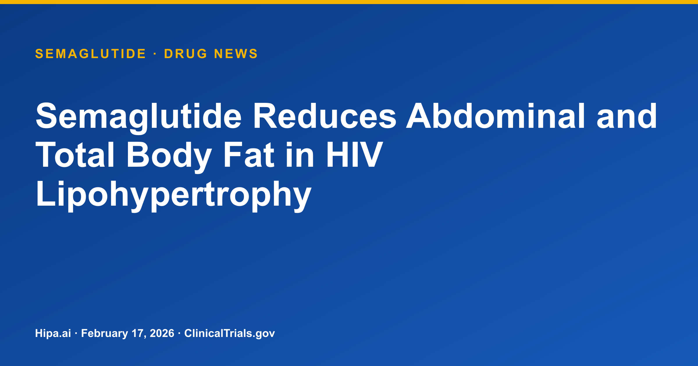 semaglutide and hiv Semaglutide Reduces Abdominal and Total Body Fat in HIV Lipohypertrophy
