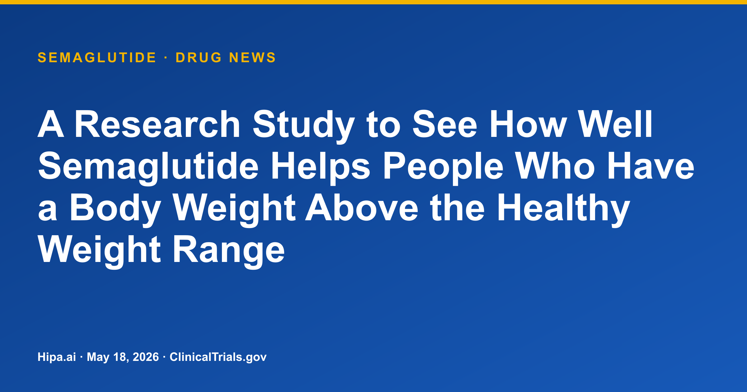 Semaglutide Achieves -12.2% Weight Loss in Overweight/Obesity Study — drug news card