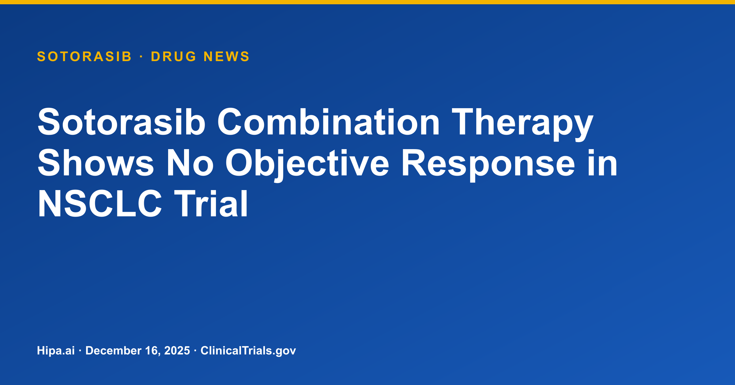 Sotorasib Combination Therapy Shows No Objective Response in NSCLC Trial — research update card