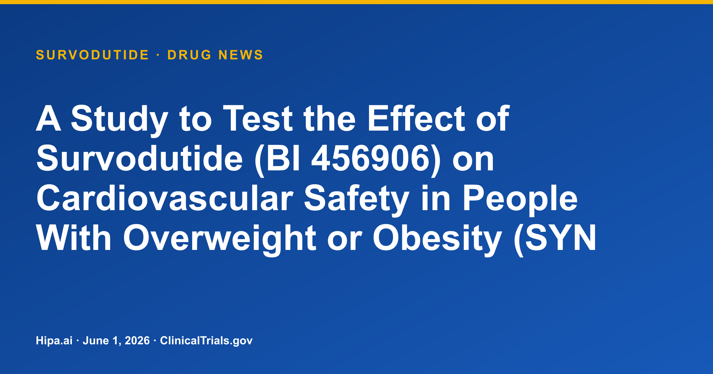 Survodutide Cardiovascular Safety Trial in Obesity Completes Primary Phase — drug news card