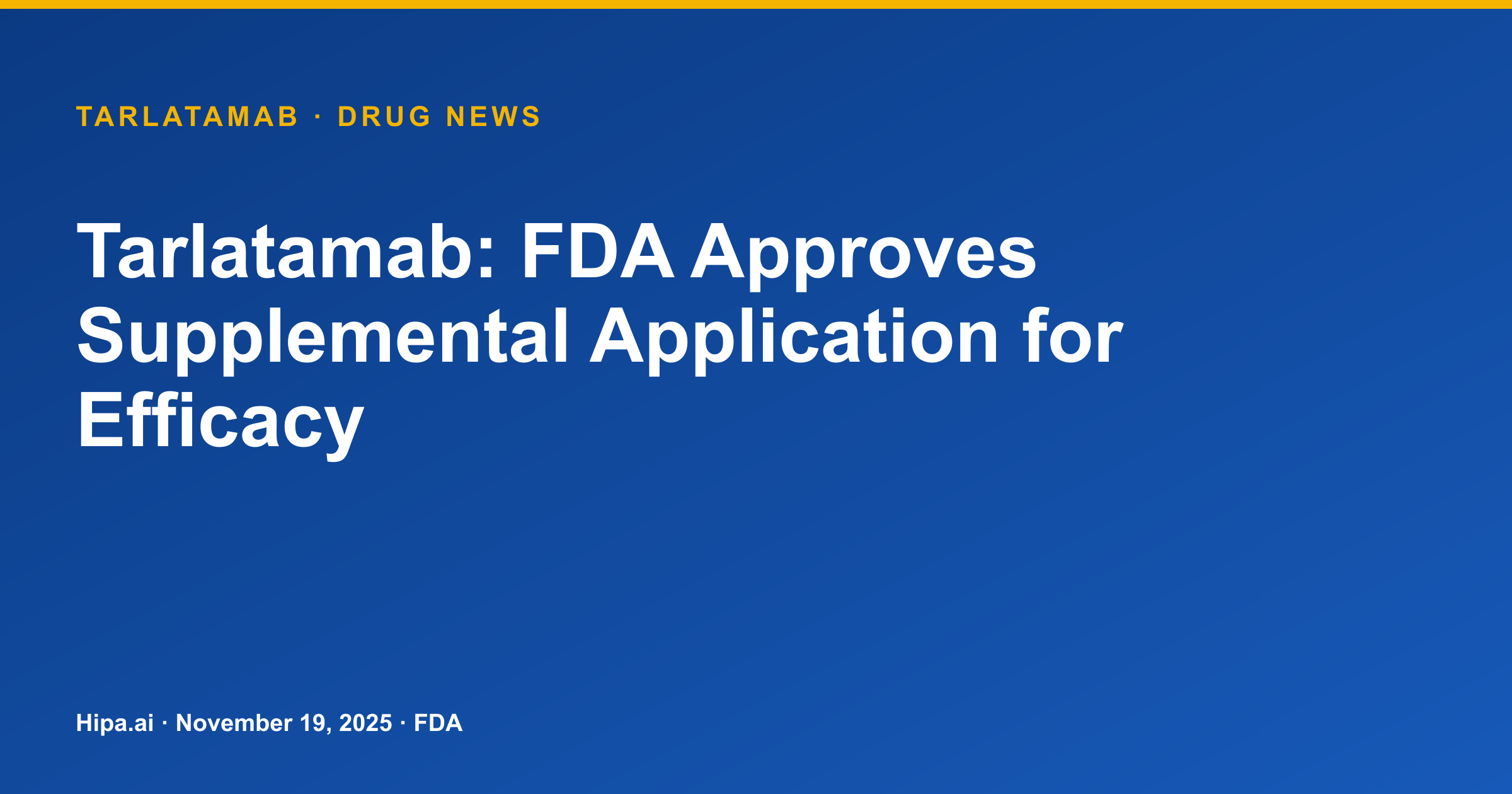 Tarlatamab: FDA Approves Supplemental Application for Efficacy — drug news card
