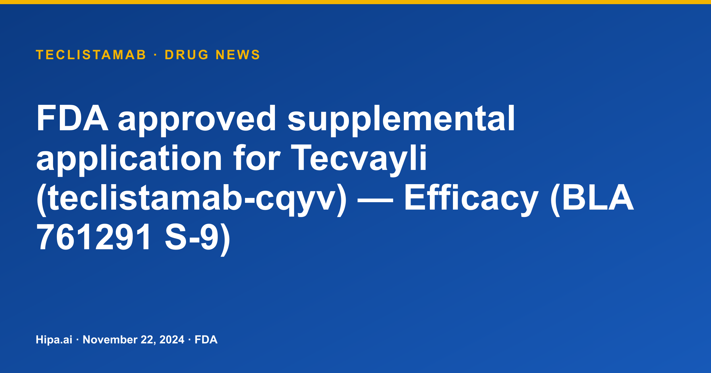 Tecvayli (teclistamab) Receives FDA Supplemental Efficacy Approval — drug news card