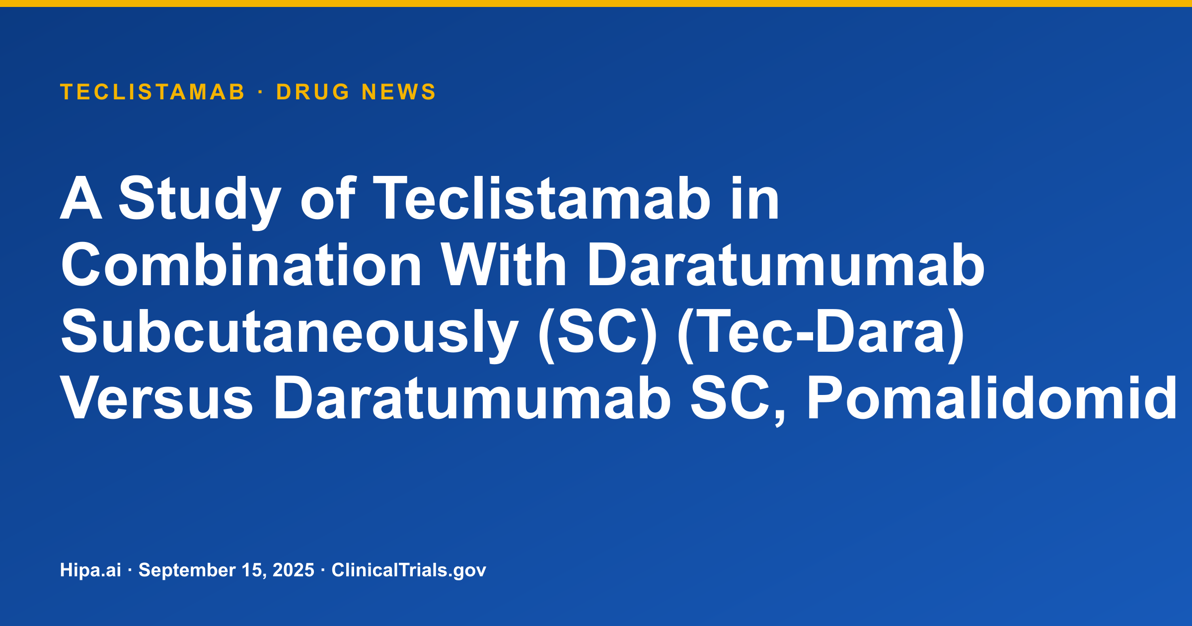 Teclistamab Phase 3 Trial for Multiple Myeloma Reaches Primary Completion — drug news card
