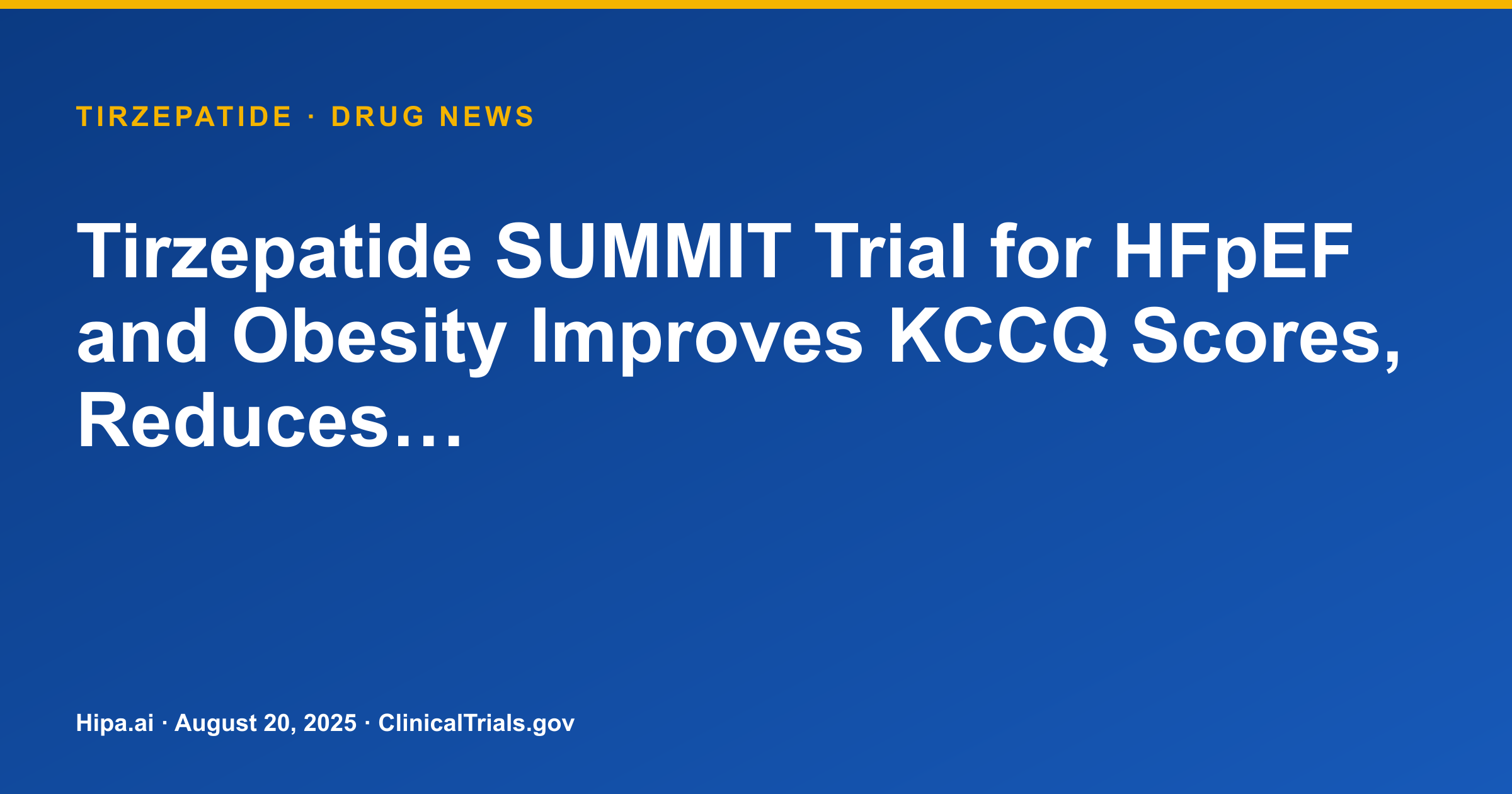 Tirzepatide SUMMIT Trial for HFpEF and Obesity Improves KCCQ Scores, Reduces… — research update card