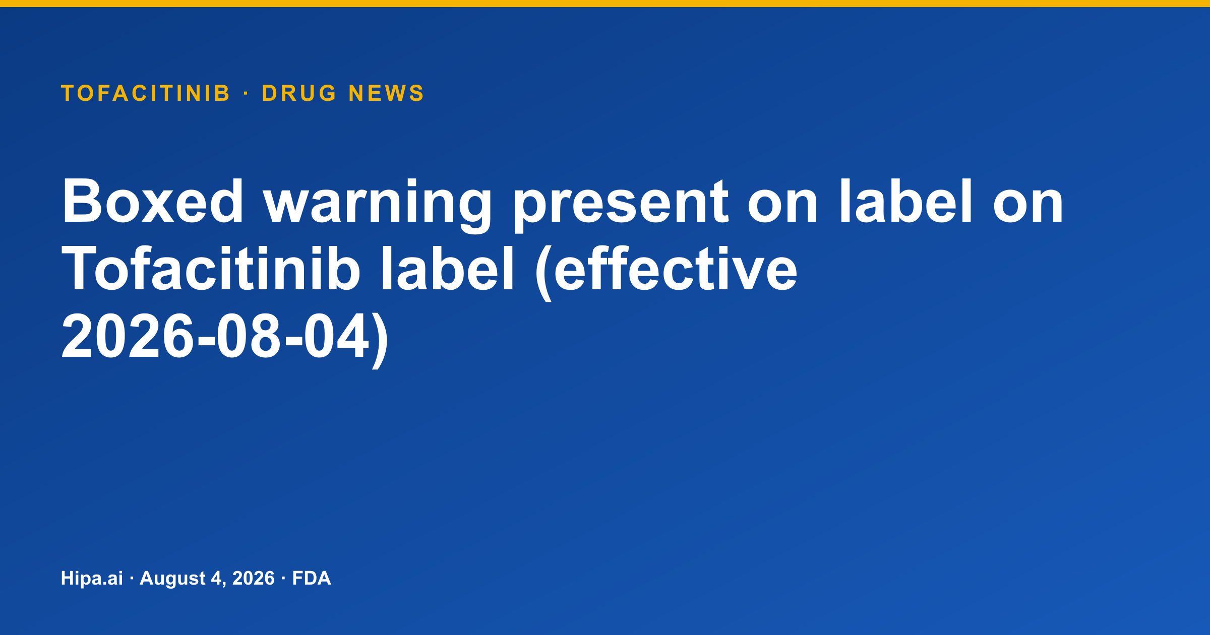 Tofacitinib label carries boxed warning for serious infections — drug news card