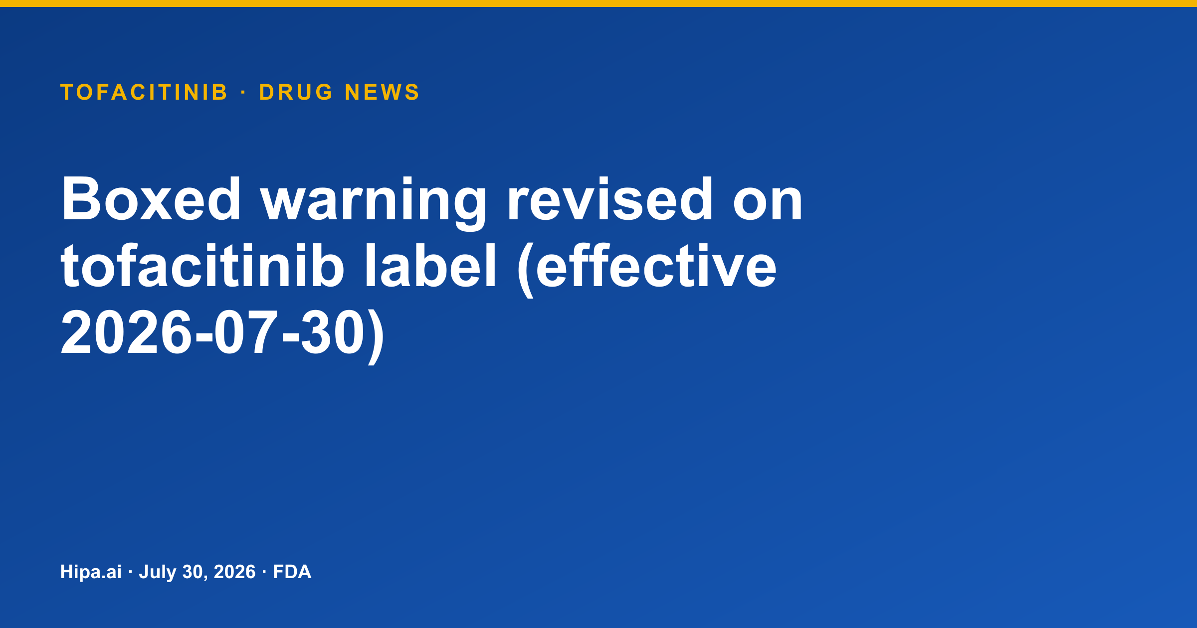 Tofacitinib boxed warning revised on FDA label — drug news card
