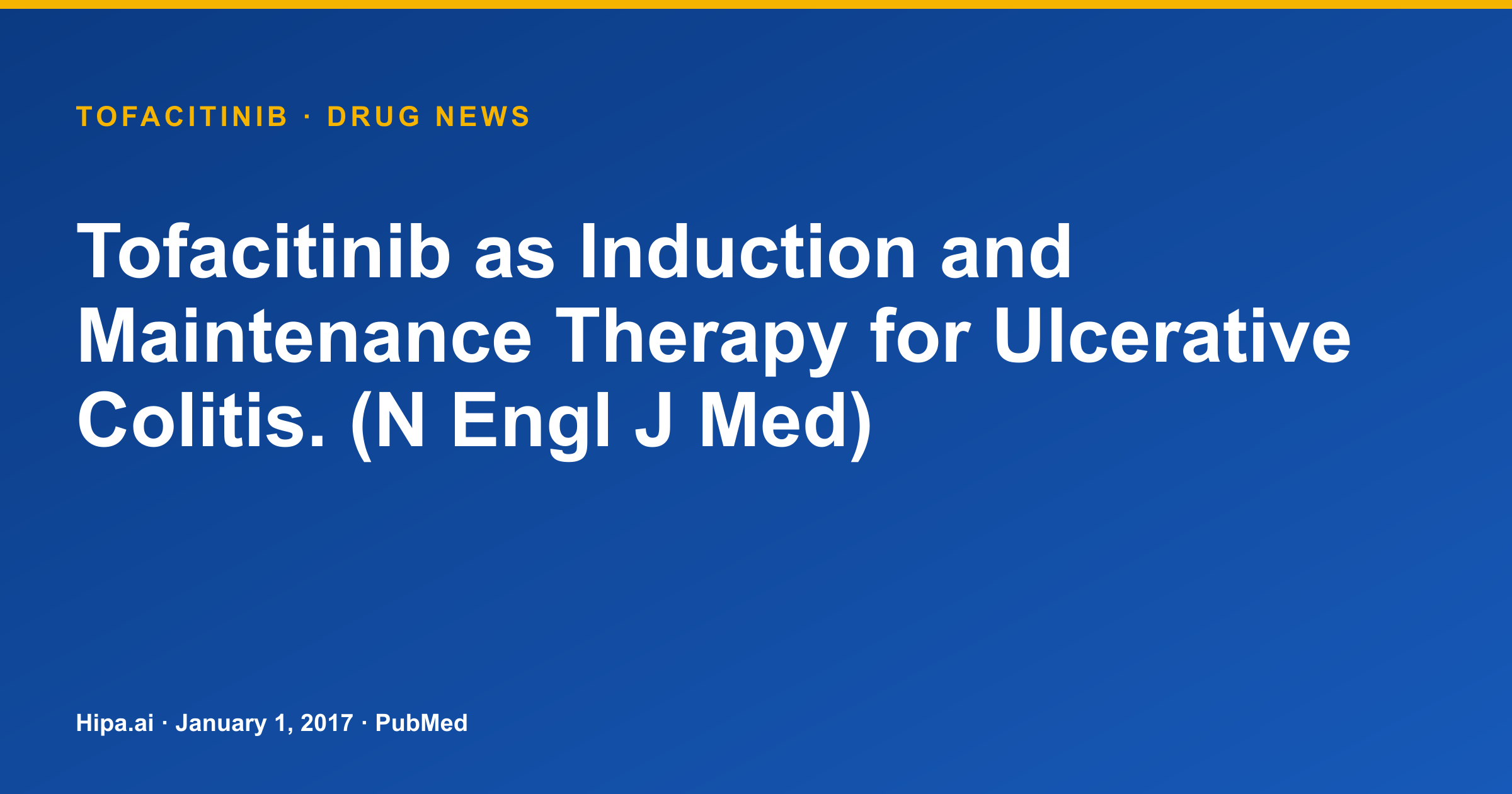 Tofacitinib Pivotal Study Results Published for Ulcerative Colitis — drug news card