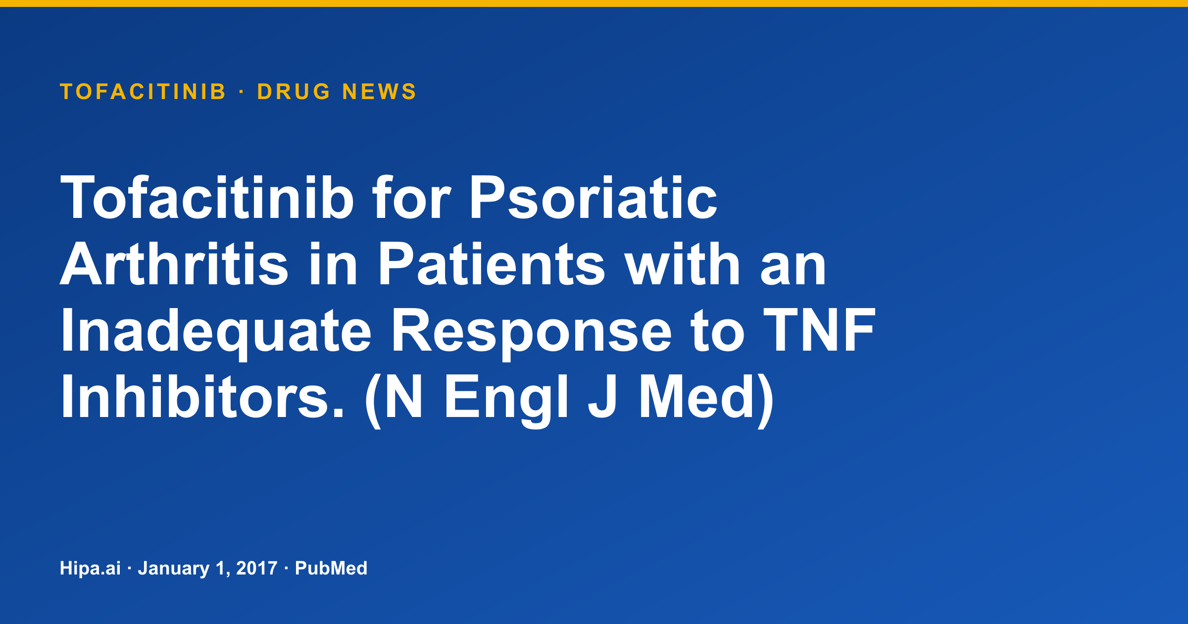 Tofacitinib Publishes Pivotal Psoriatic Arthritis Data vs. Methotrexate — drug news card