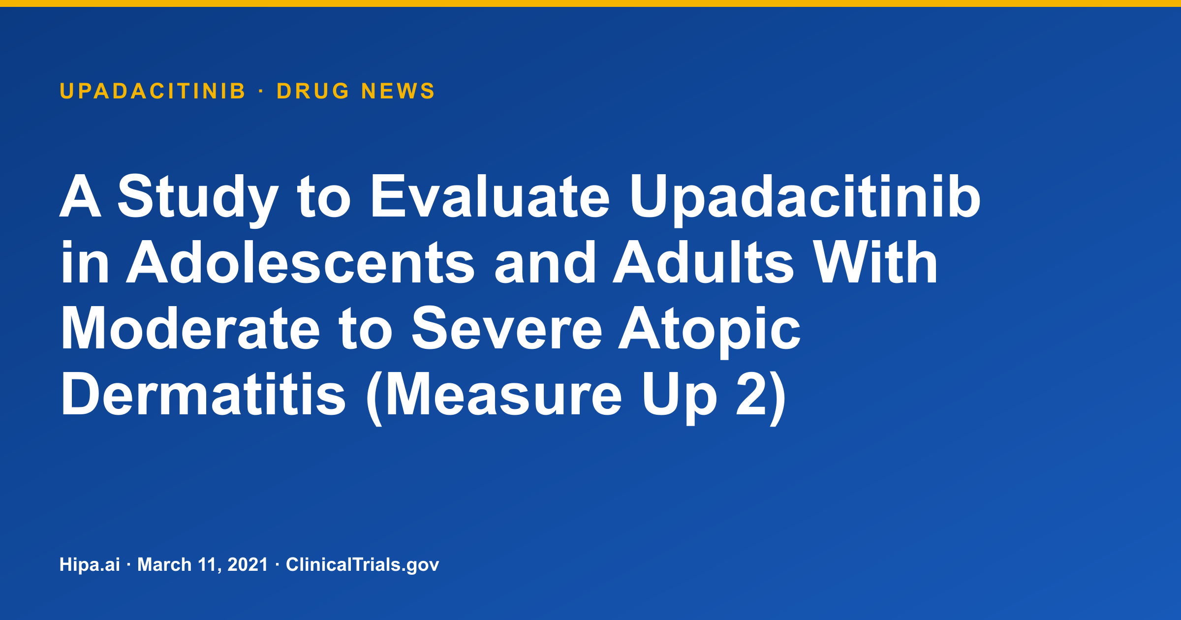 Upadacitinib Shows Significant Improvement in Atopic Dermatitis Symptoms — drug news card