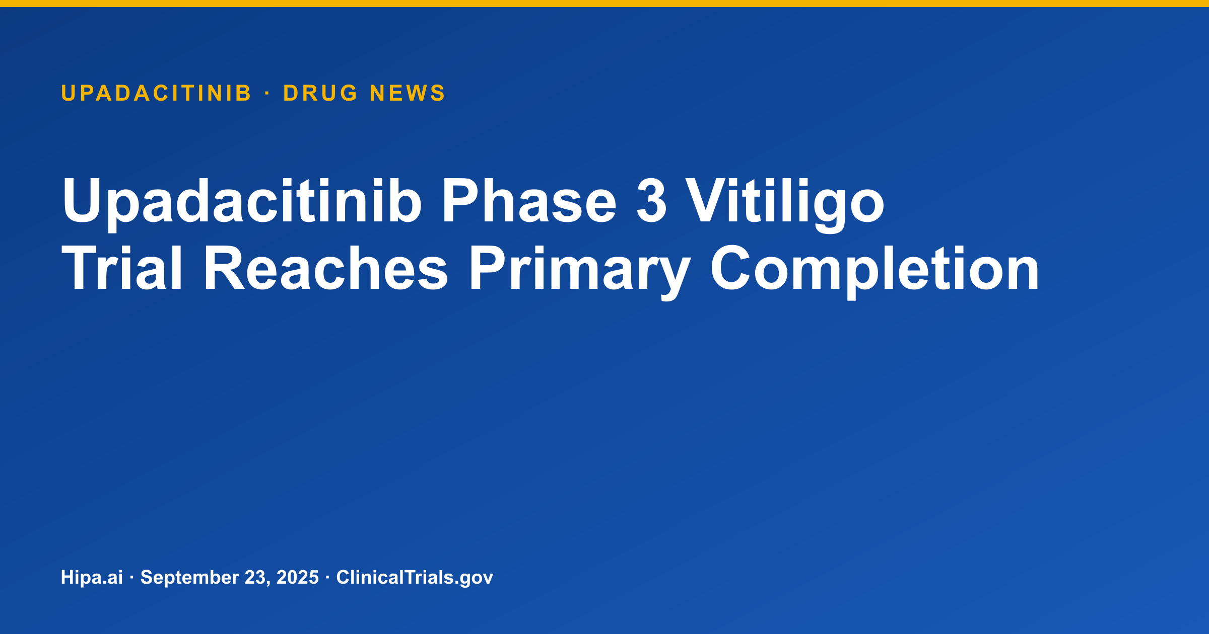 Upadacitinib Phase 3 Vitiligo Trial Reaches Primary Completion — research update card