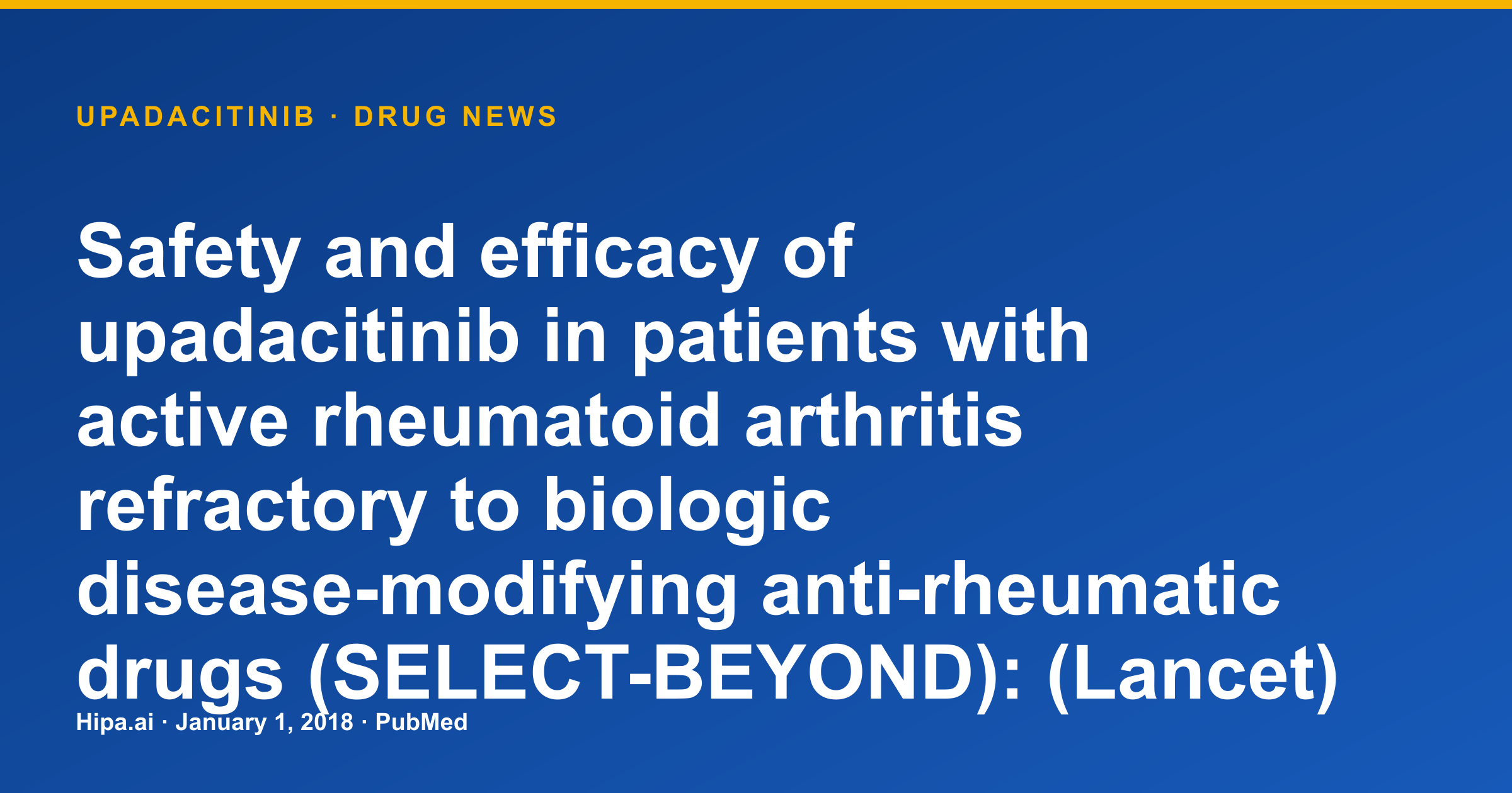Upadacitinib SELECT-BEYOND: Safety, Efficacy in Biologic-Refractory RA — drug news card