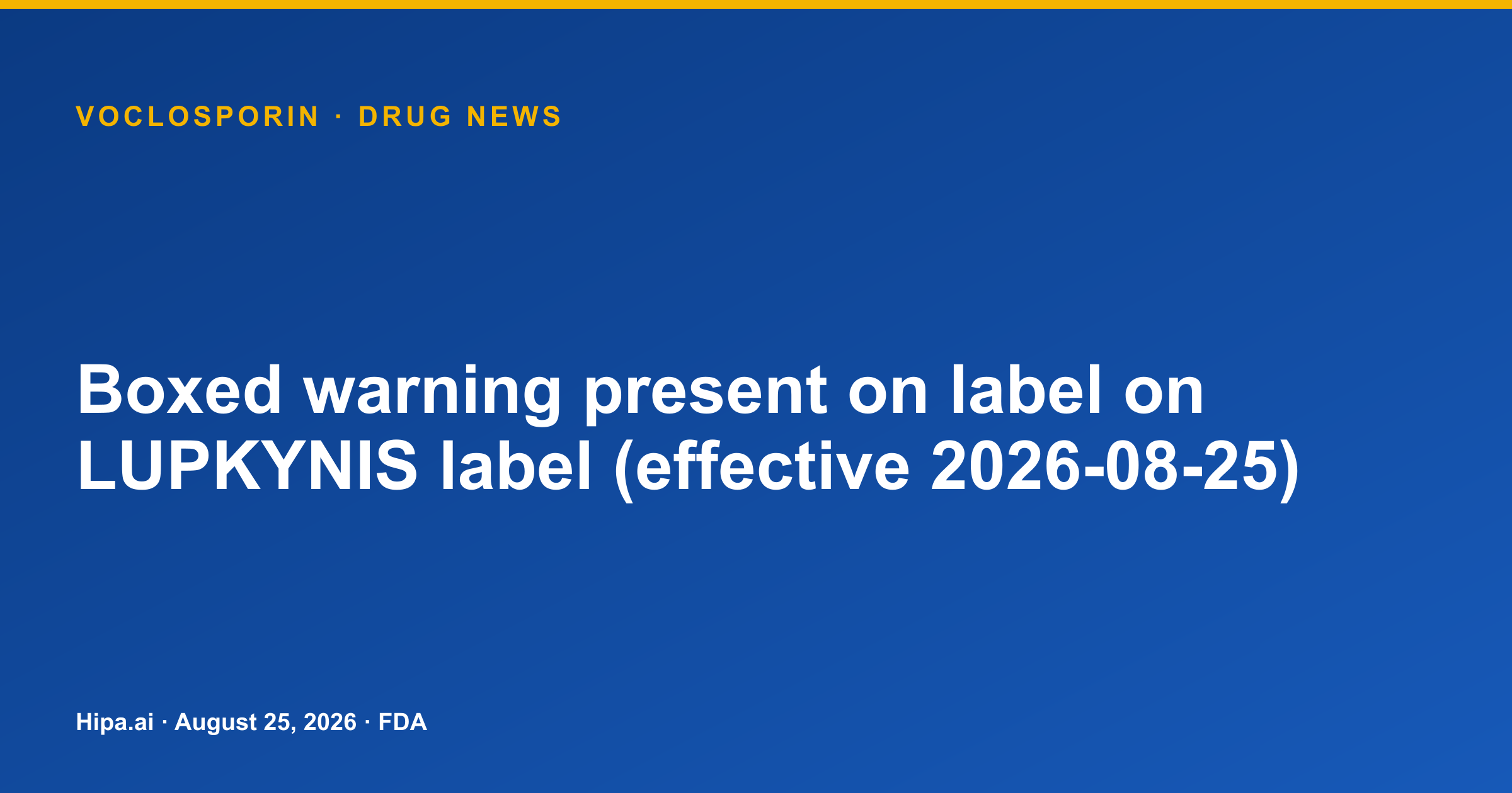 Voclosporin label carries boxed warning for malignancies — drug news card