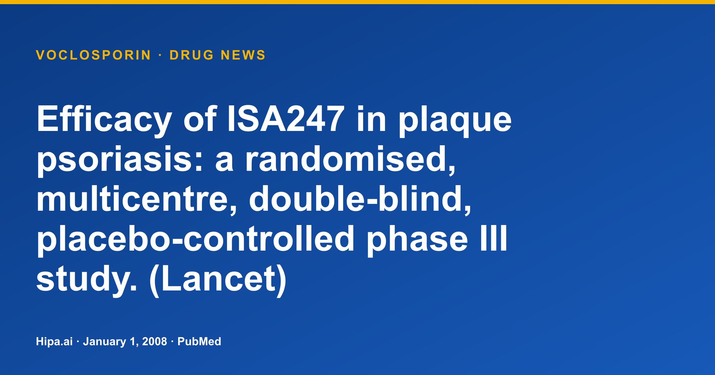 Voclosporin Phase III Study Shows Efficacy in Plaque Psoriasis — drug news card
